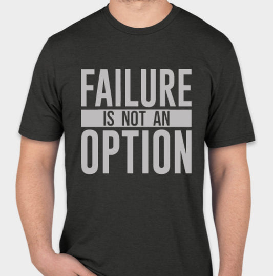 Shortsleeve "Failure is not an Option" Soft T-shirt - black frost color